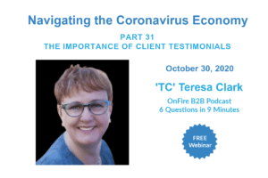 In this second installment of "Navigating the Coronavirus Economy," TC Clark brings you a compilation of valuable client testimonials. Hear firsthand accounts of how individuals and businesses successfully adapted and thrived during these