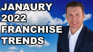 January 2022 franchise sales trends.