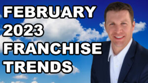 February 2023 franchise sales trends.