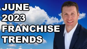 June 2023 franchise trends focusing on business locations.